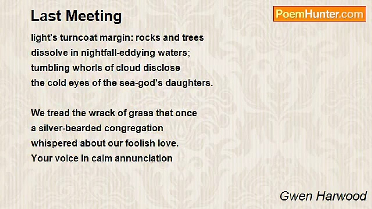 Gwen Harwood - Last Meeting