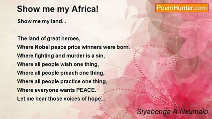 Siyabonga A Nxumalo - Show me my Africa!