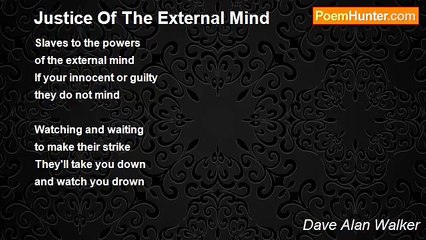 Dave Alan Walker - Justice Of The External Mind