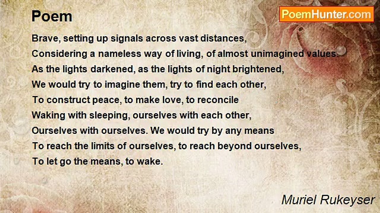 Muriel Rukeyser - Poem