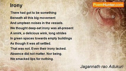 Jagannath rao Adukuri - Irony