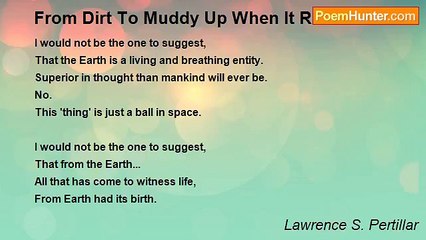 Lawrence S. Pertillar - From Dirt To Muddy Up When It Rains