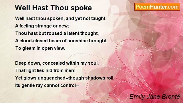 Emily Jane Brontë - Well Hast Thou spoke