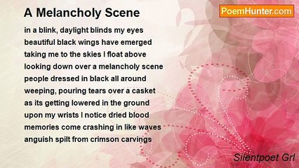 Silentpoet Grl - A Melancholy Scene