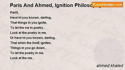 ahmed khaled - Paris And Ahmed, Ignition Philosophy