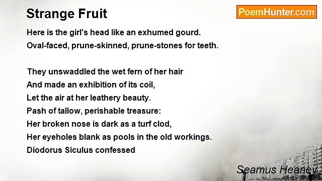 Seamus Heaney - Strange Fruit