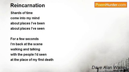 Dave Alan Walker - Reincarnation