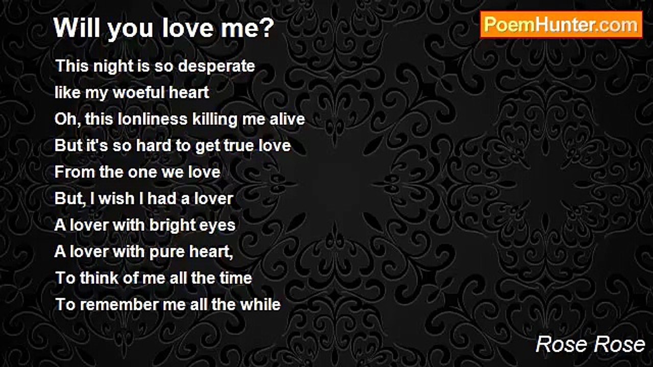 Rose Rose - Will you love me?