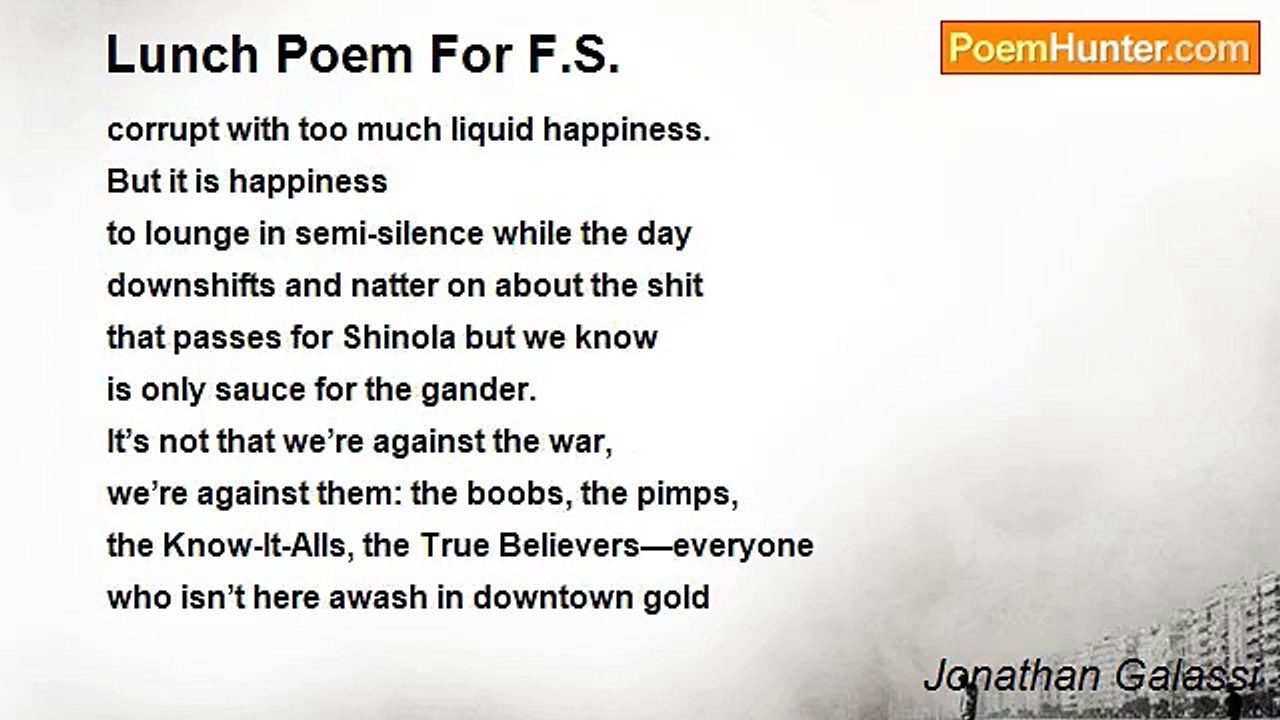 Jonathan Galassi - Lunch Poem For F.S.