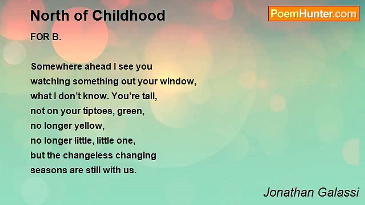 Jonathan Galassi - North of Childhood