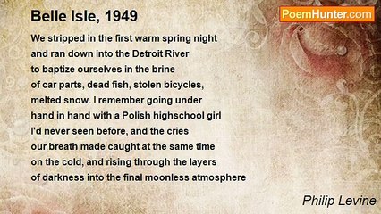 Philip Levine - Belle Isle, 1949