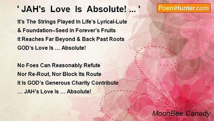 MoonBee Canady - ' JAH's  Love  Is  Absolute! ... '