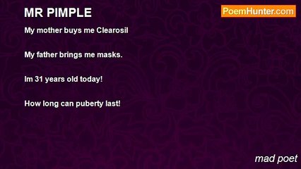 mad poet - MR PIMPLE