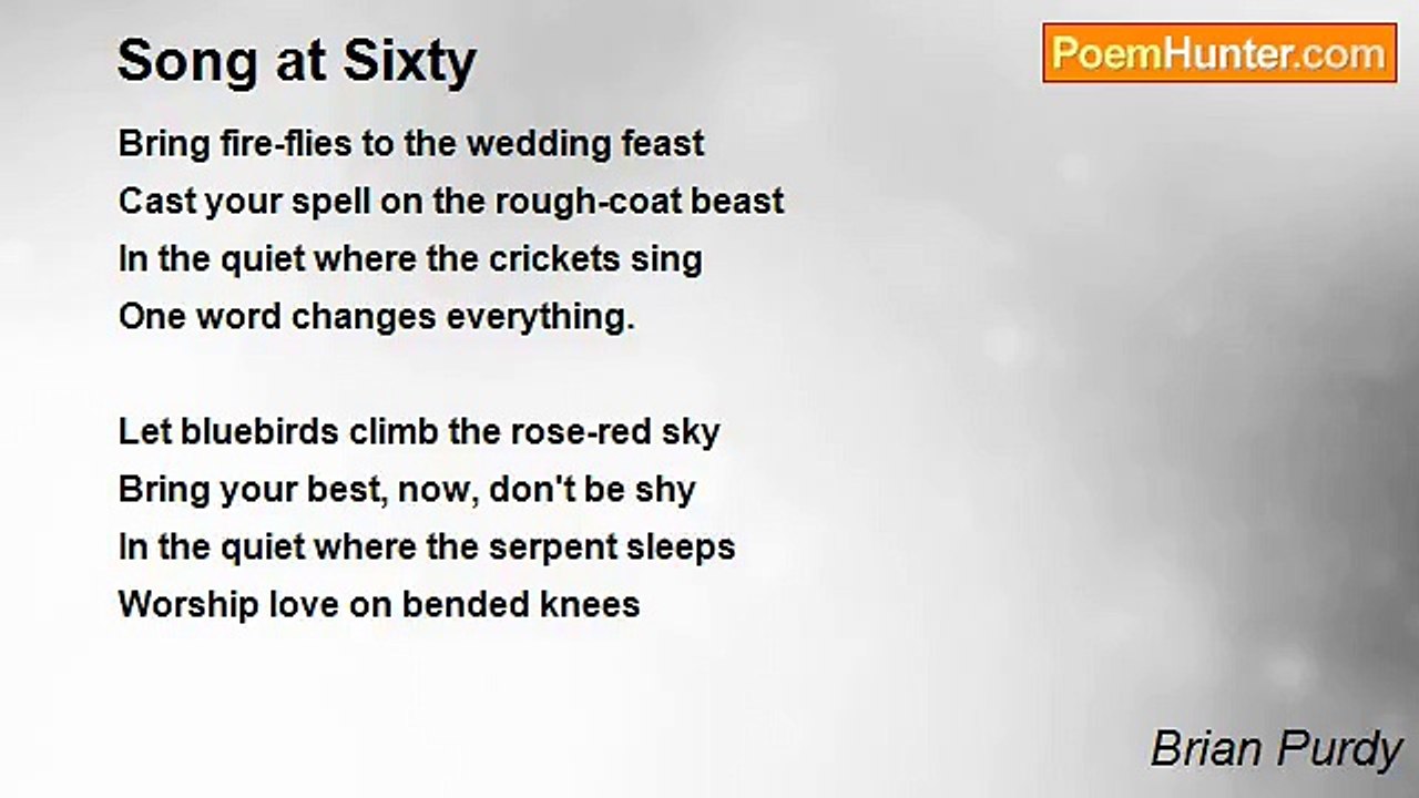 Brian Purdy - Song at Sixty