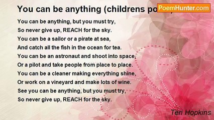 Teri Hopkins - You can be anything (childrens poem)
