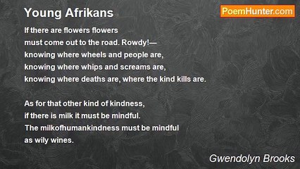 Gwendolyn Brooks - Young Afrikans