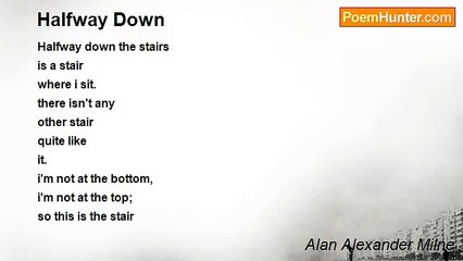 Alan Alexander Milne - Halfway Down