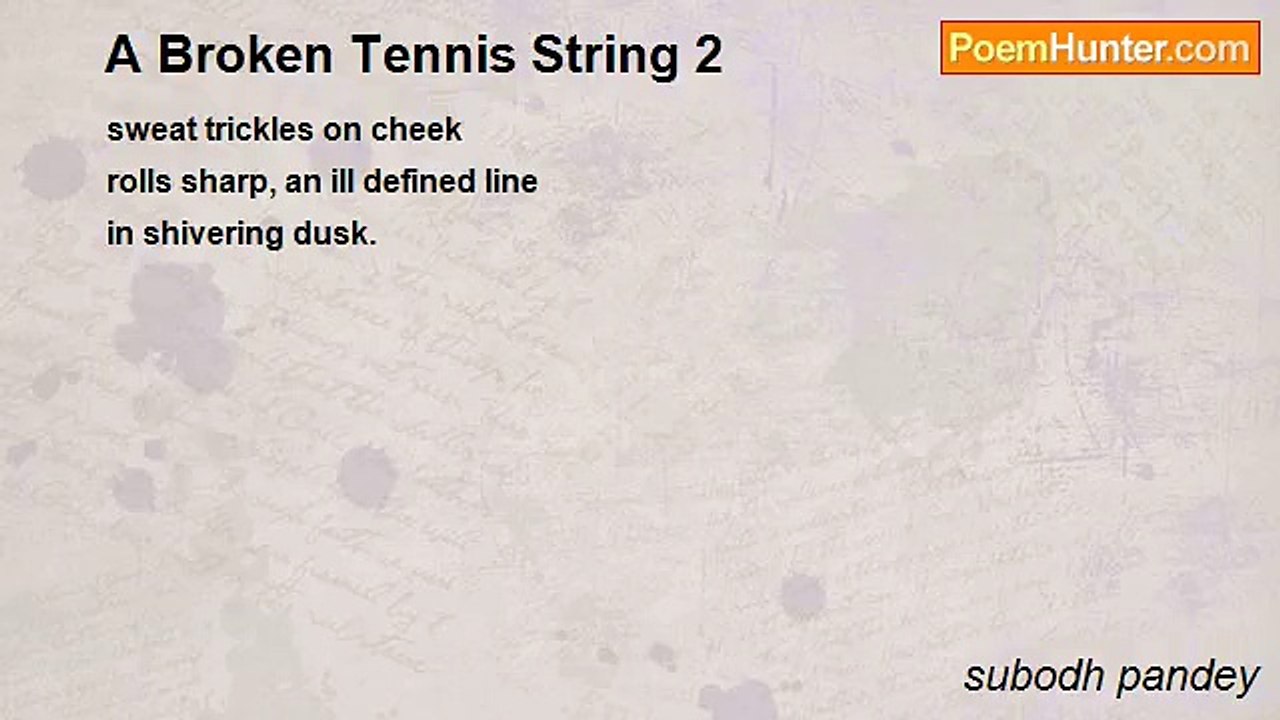 subodh pandey - A Broken Tennis String 2