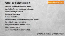 Deana(Felicia) Dotterweich - Until We Meet again