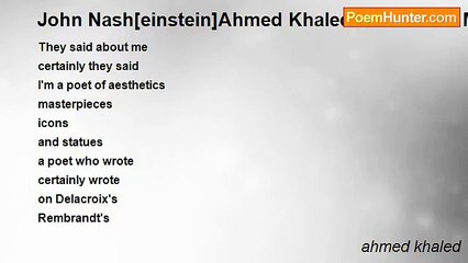 ahmed khaled - John Nash[einstein]Ahmed Khaled Said About Me(aesthetics)