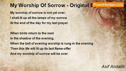 Asif Andalib - My Worship Of Sorrow - Original By Rabindranath Tagore