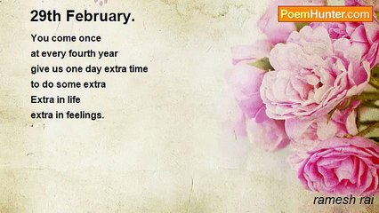 ramesh rai - 29th February.