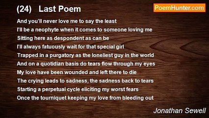 Jonathan Sewell - (24)   Last Poem