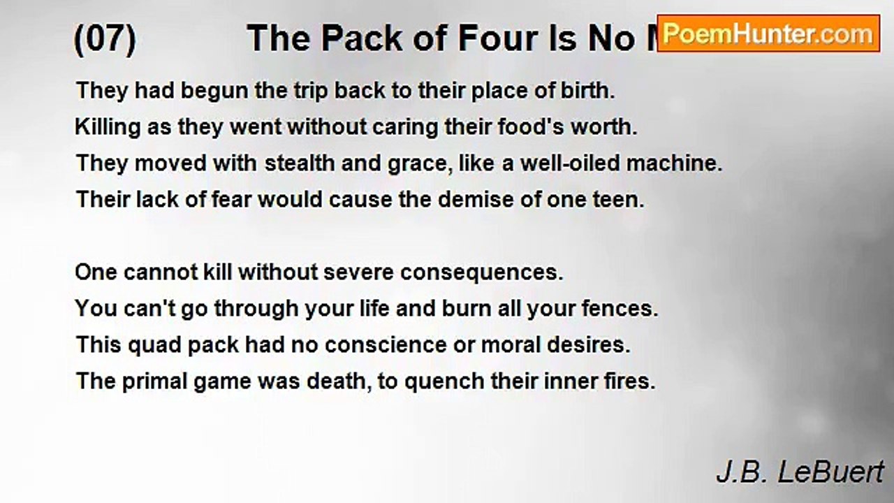 J.B. LeBuert - (07)           The Pack of Four Is No More