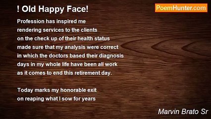 Marvin Brato Sr - ! Old Happy Face!
