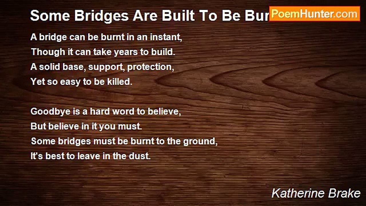 Katherine Brake - Some Bridges Are Built To Be Burnt