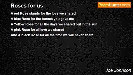 Joe Johnson - 			Roses for us