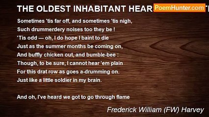 Frederick William (FW) Harvey - THE OLDEST INHABITANT HEARS  FAR OFF THE DRUMS OF DEATH