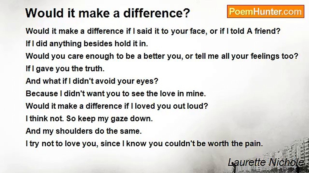 Laurette Nichole - Would it make a difference?