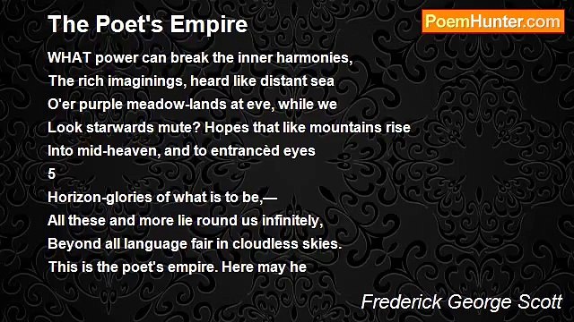 Frederick George Scott - The Poet's Empire