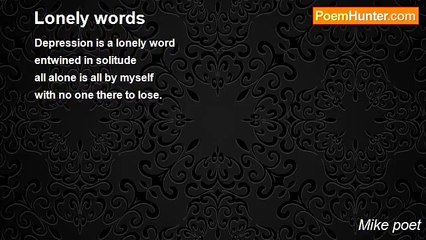 Mike poet - Lonely words