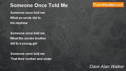 Dave Alan Walker - Someone Once Told Me