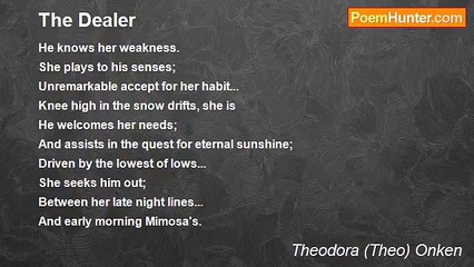 Theodora (Theo) Onken - The Dealer