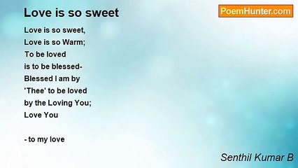 Senthil Kumar B - Love is so sweet