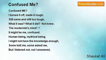 Shaukat Ali - Confused Me?