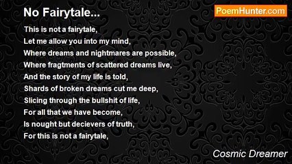 Cosmic Dreamer - No Fairytale...