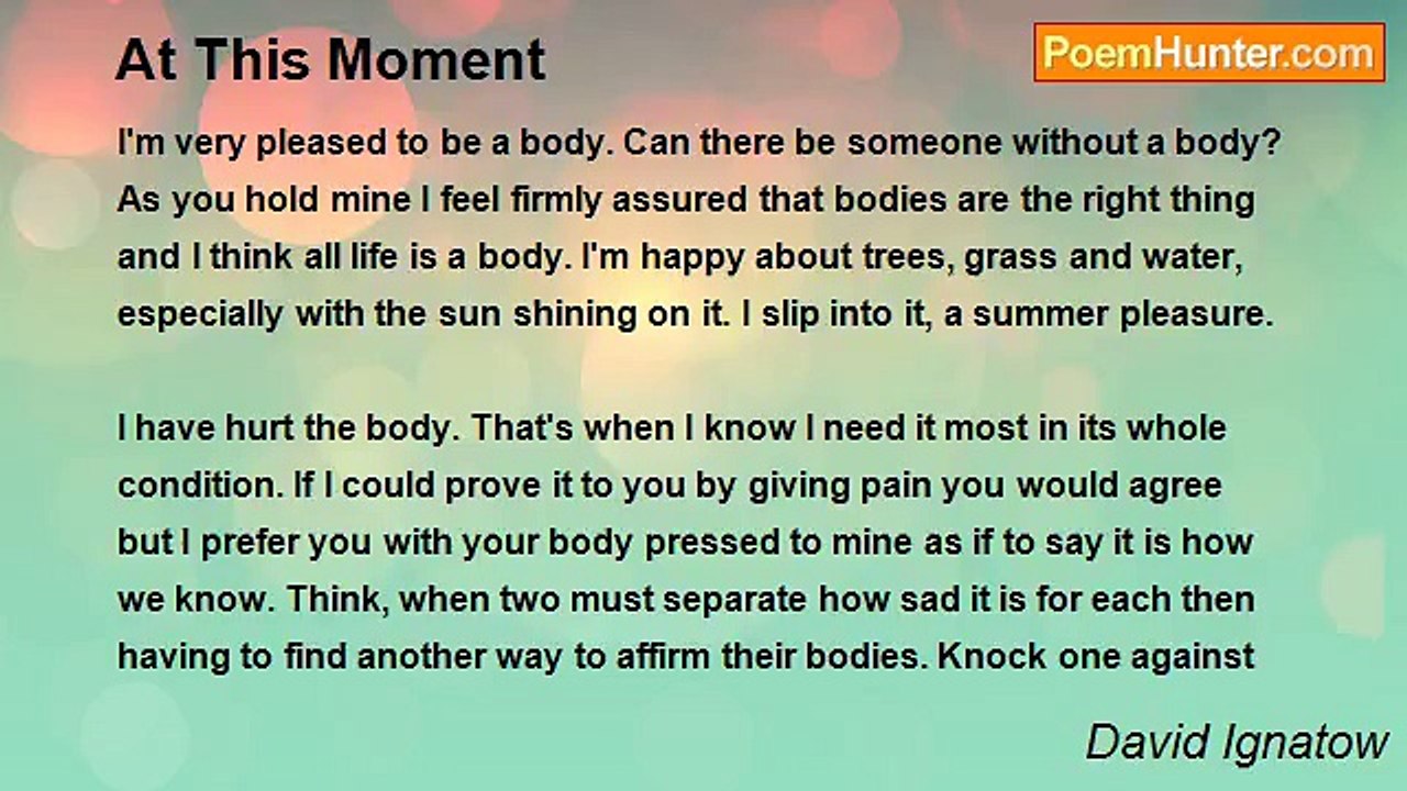 David Ignatow - At This Moment