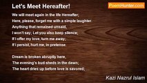 Kazi Nazrul Islam - Let's Meet Hereafter!