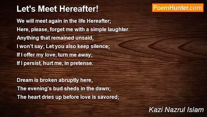 Kazi Nazrul Islam - Let's Meet Hereafter!