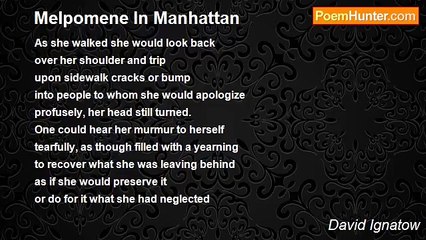 David Ignatow - Melpomene In Manhattan