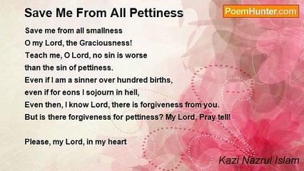 Kazi Nazrul Islam - Save Me From All Pettiness