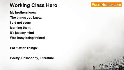 Alice Walker - Working Class Hero