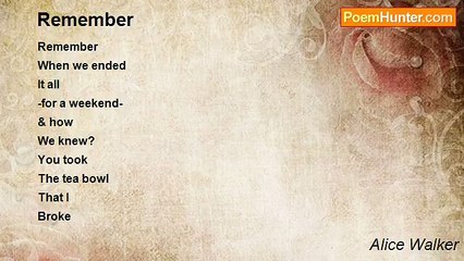 Alice Walker - Remember