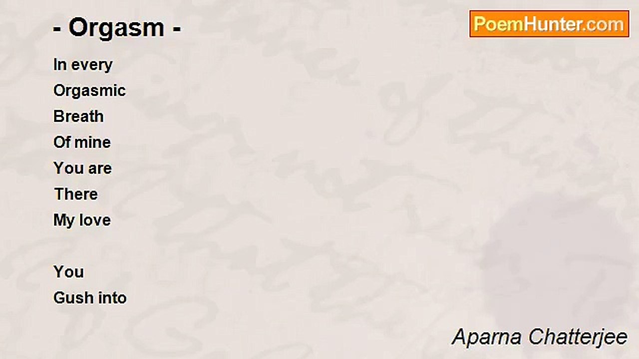 Aparna Chatterjee - - Orgasm -