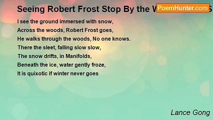 下载视频: Lance Gong - Seeing Robert Frost Stop By the Woods On A Snowy Evening