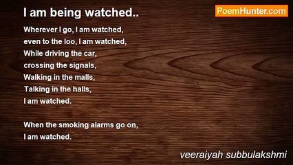 veeraiyah subbulakshmi - I am being watched..